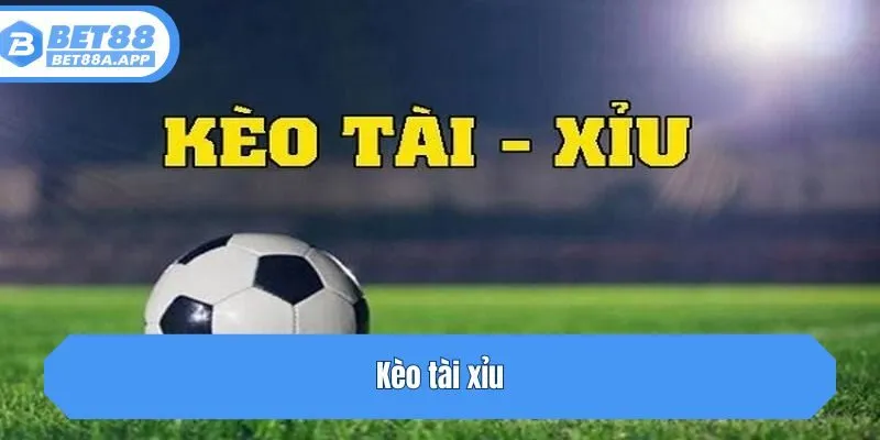 Kèo tài xỉu