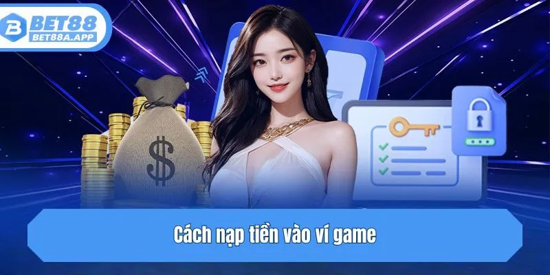 Cách nạp tiền vào ví game