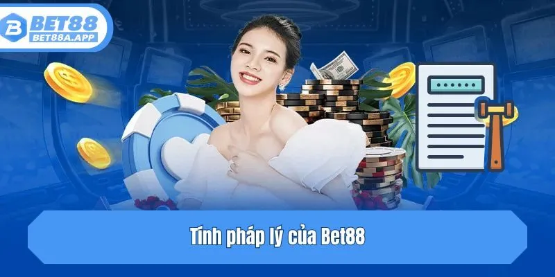 Tính pháp lý của Bet88